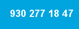 930 277 18 47
